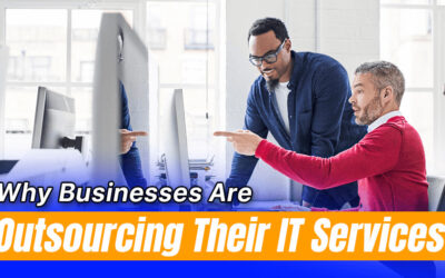 Why Businesses Are Outsourcing Their IT Services