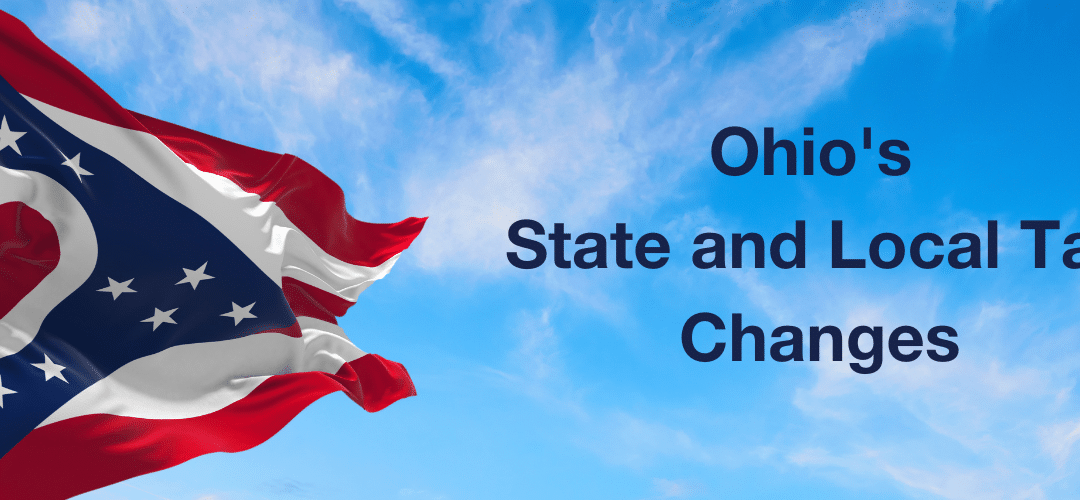 Navigating Ohio’s New Tax Changes: What You Need to Know for FY 2024-2025