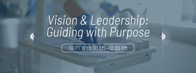 Vision & Leadership | Dental Event