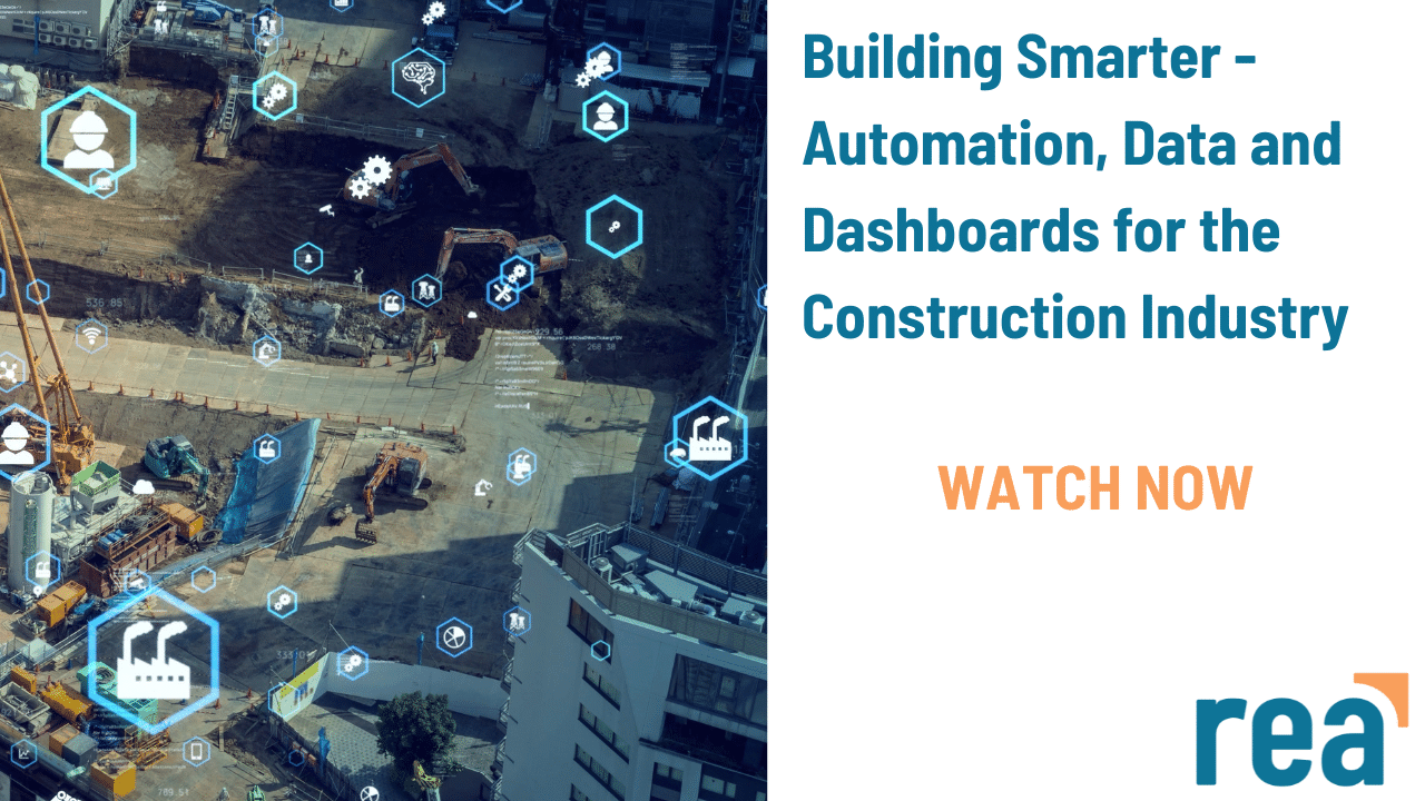 VIEW WEBINAR | Building Smarter – Automation, Data and Dashboards for the Construction Industry