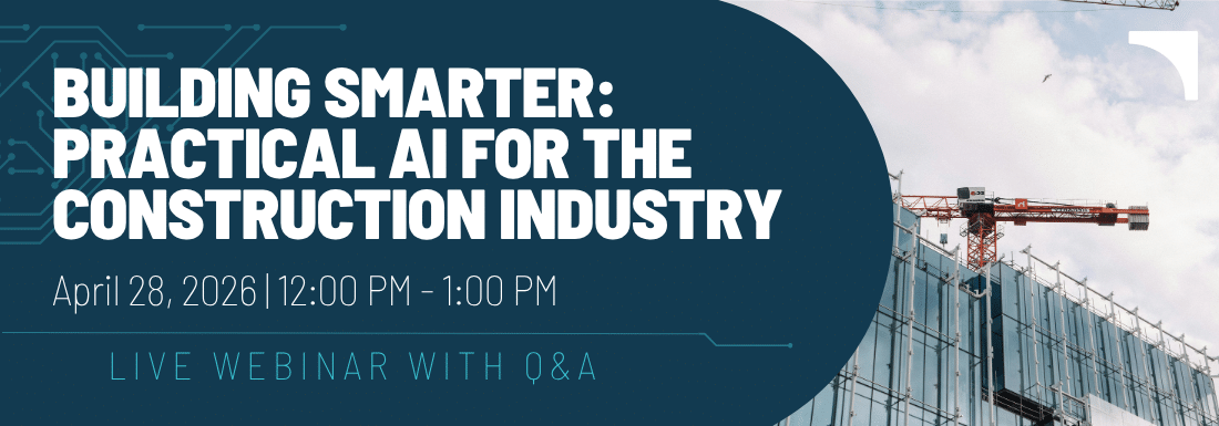 Building Smarter: Practical AI for the Construction Industry