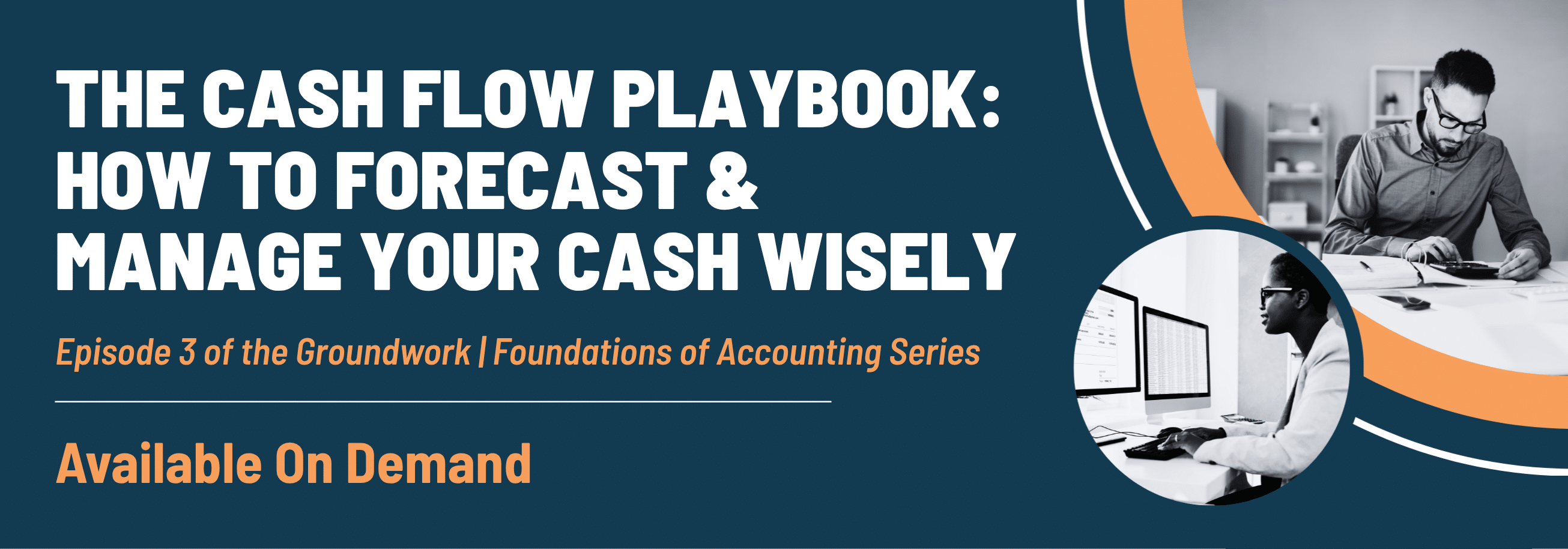 The Cash Flow Playbook: How to Forecast & Manage Your Cash Wisely