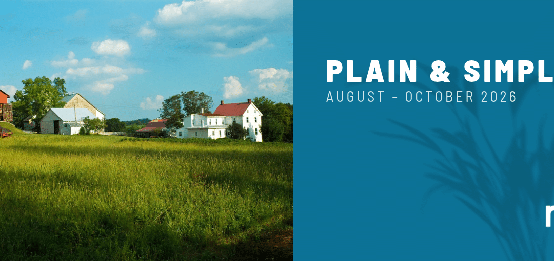 Plain & Simple | August – October 2026