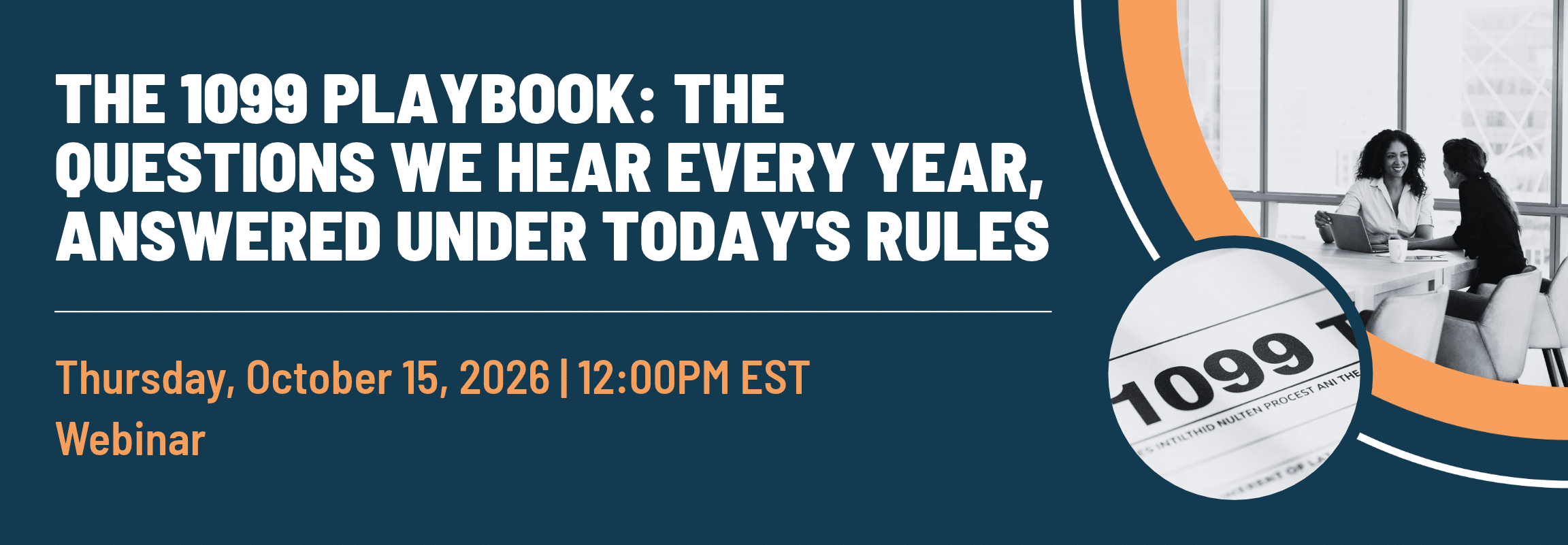 The 1099 Playbook: The Questions We Hear Every Year, Answered Under Today’s Rules